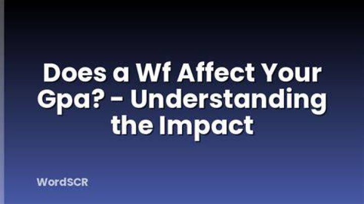 Does a wf affect your gpa?