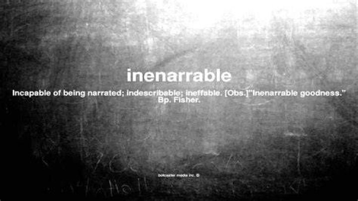 What does inenarrable mean?