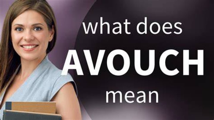 Whats the definition of avouch?