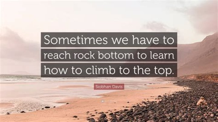 When reach rock bottom?