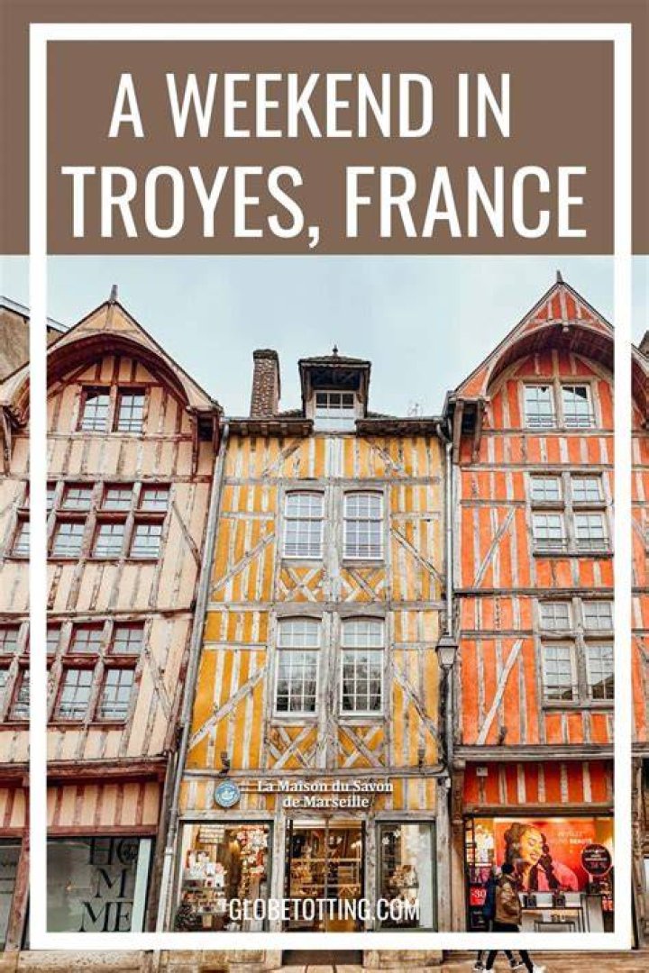 Why travel to troyes?